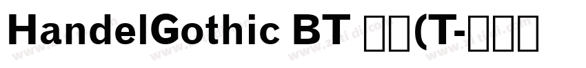HandelGothic BT 常规(T字体转换